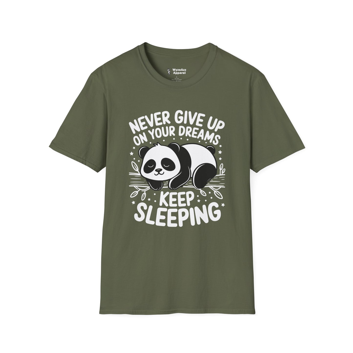 Never Give Up On Your Dreams, Keep Sleeping T-Shirt