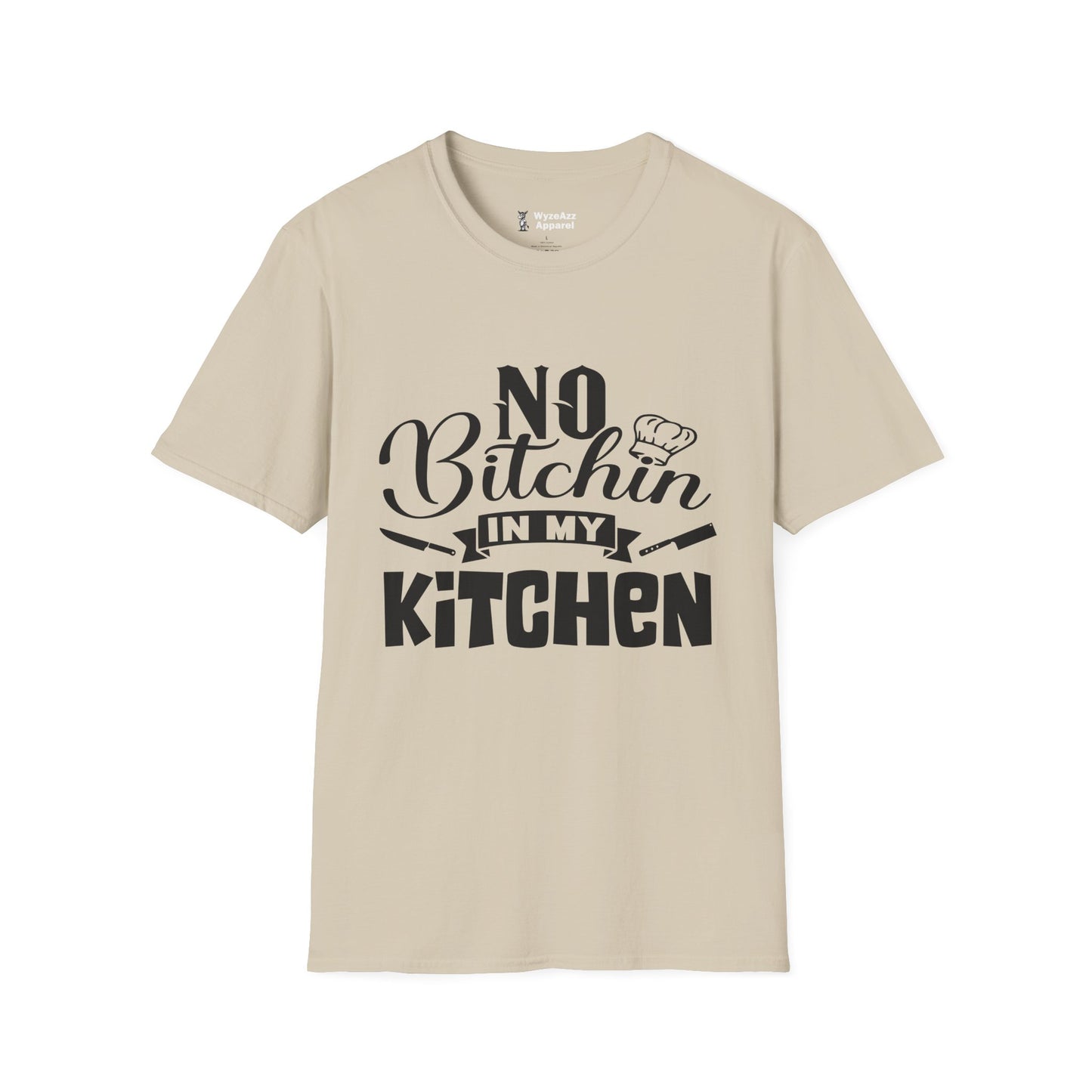 No Bitchin In My Kitchen - Chef Cooking T-Shirt