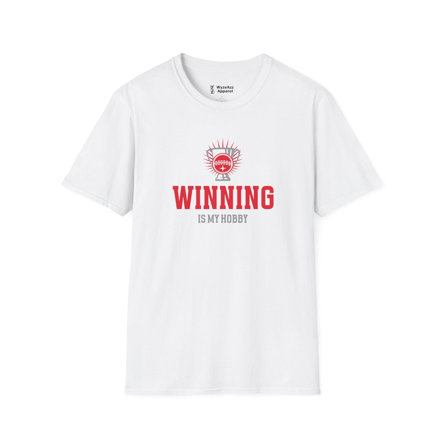 Winning Is My Hobby T-Shirt