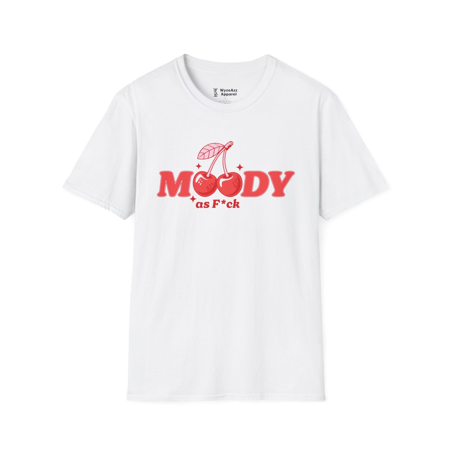 Moody As F*** T-Shirt