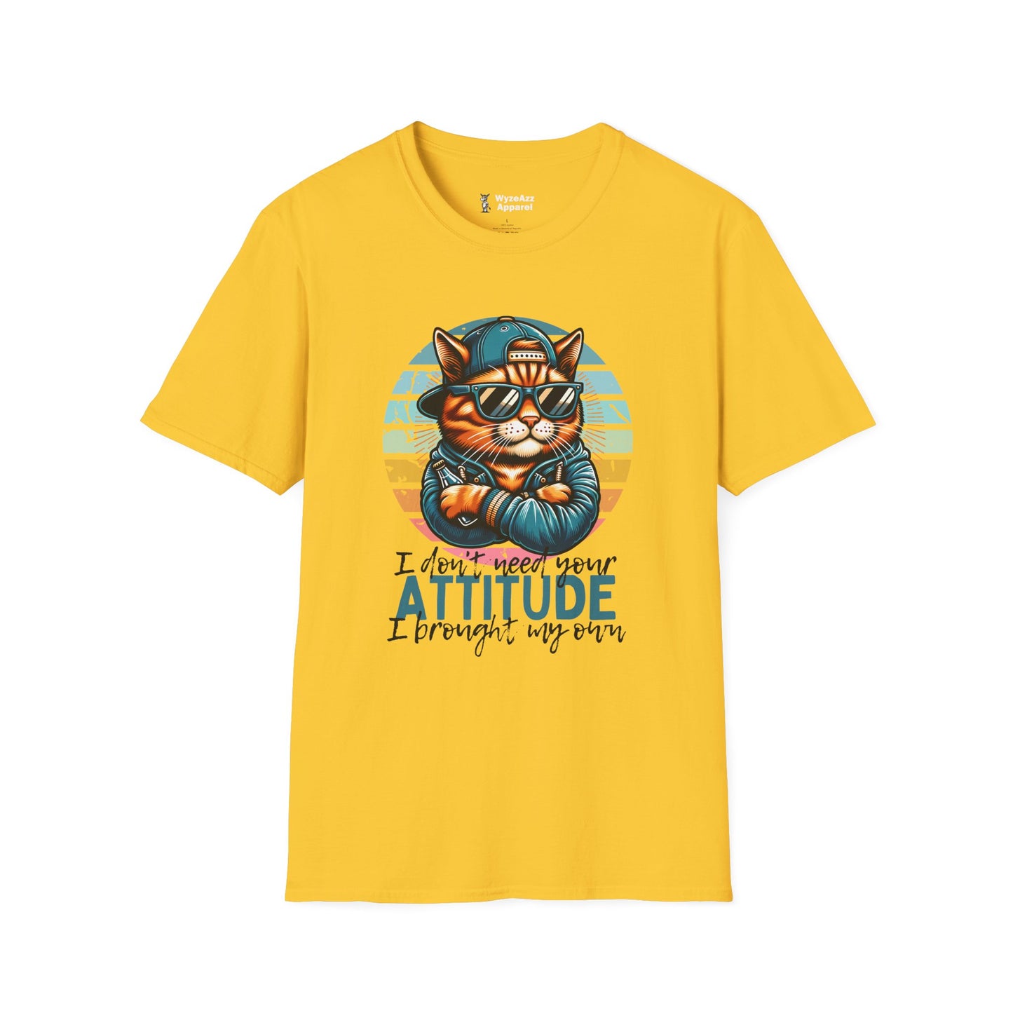 I Don’t Need Your Attitude T-Shirt