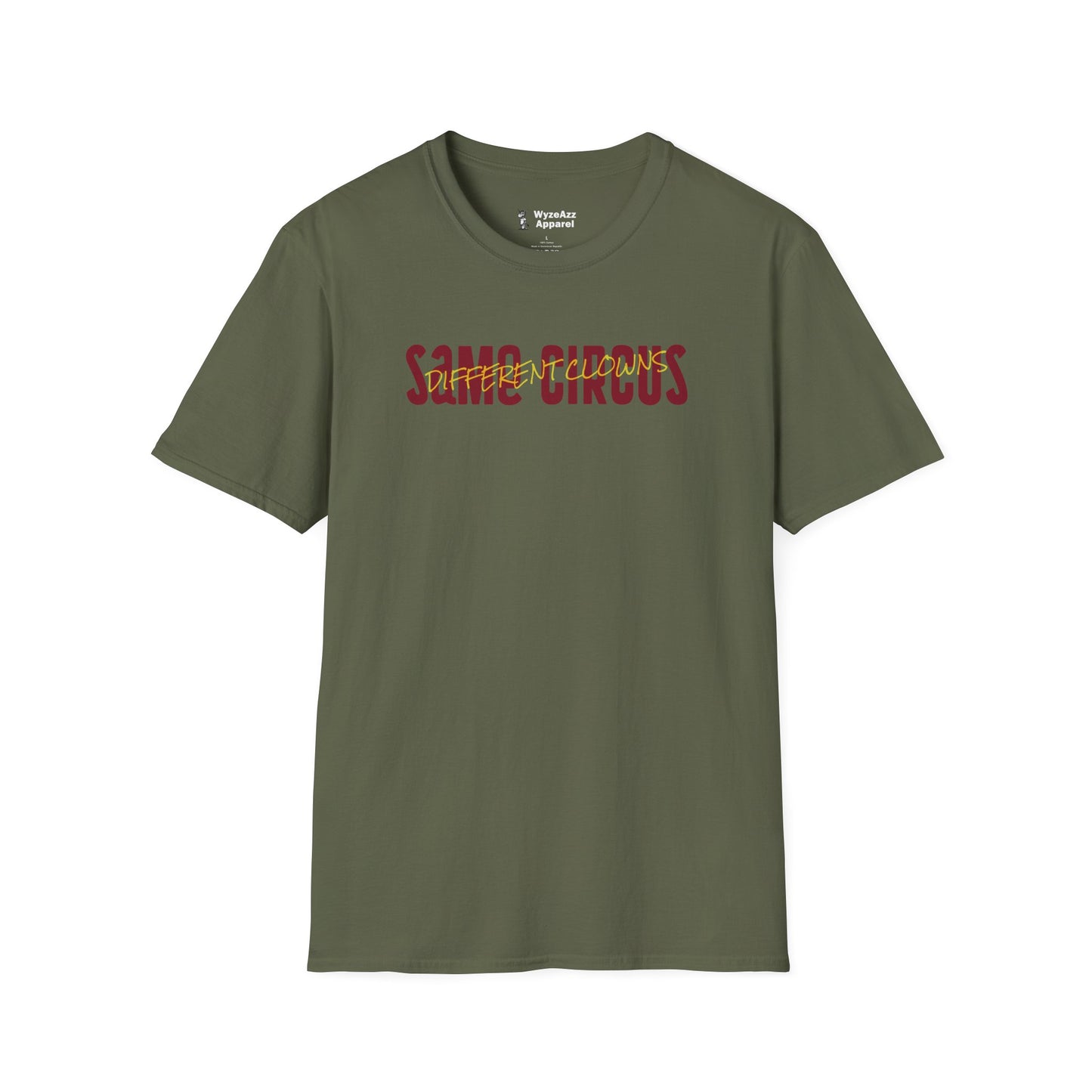 Same Circus, Different Clowns T-Shirt