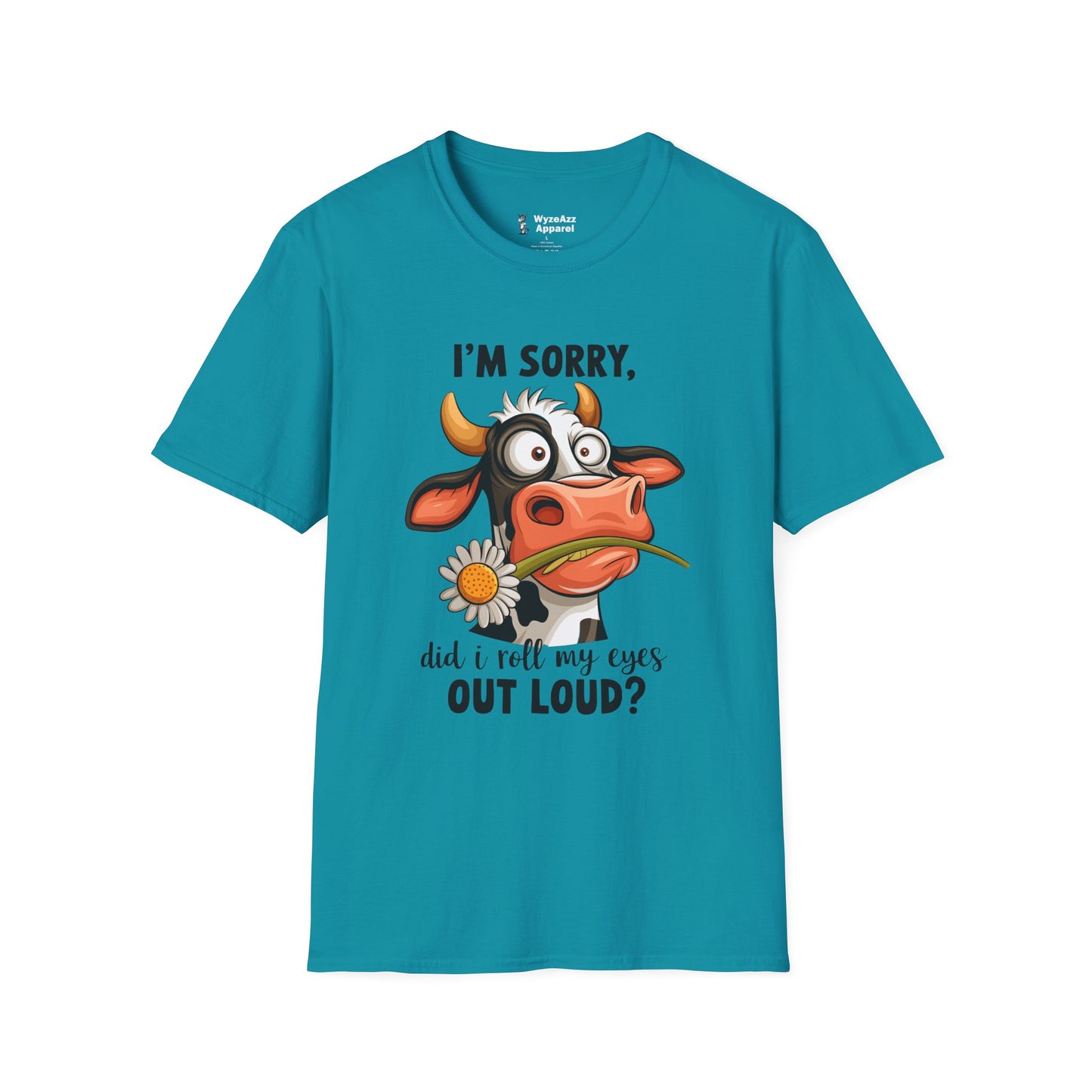 I'm Sorry, Did I Roll My Eyes Out Loud T-Shirt