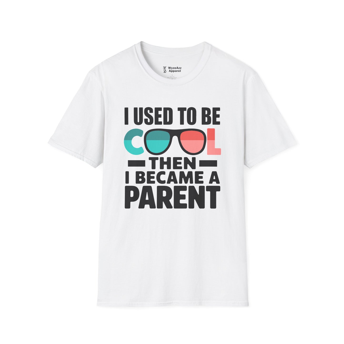 I Used To Be Cool, Then I Became A Parent T-Shirt