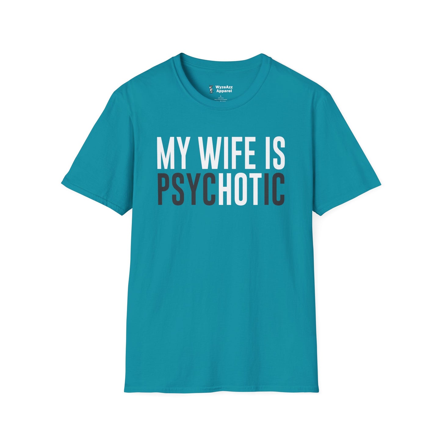 My Wife Is HOT (psycHOTic) T-Shirt