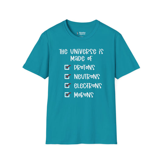 The Universe Is Made Of... T-Shirt