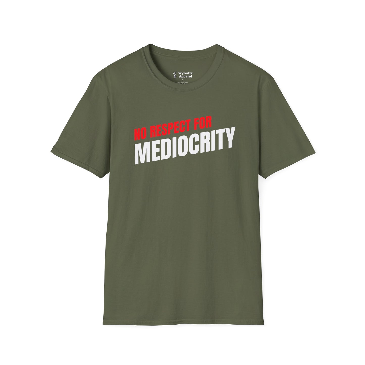 No Respect For Mediocrity T-Shirt