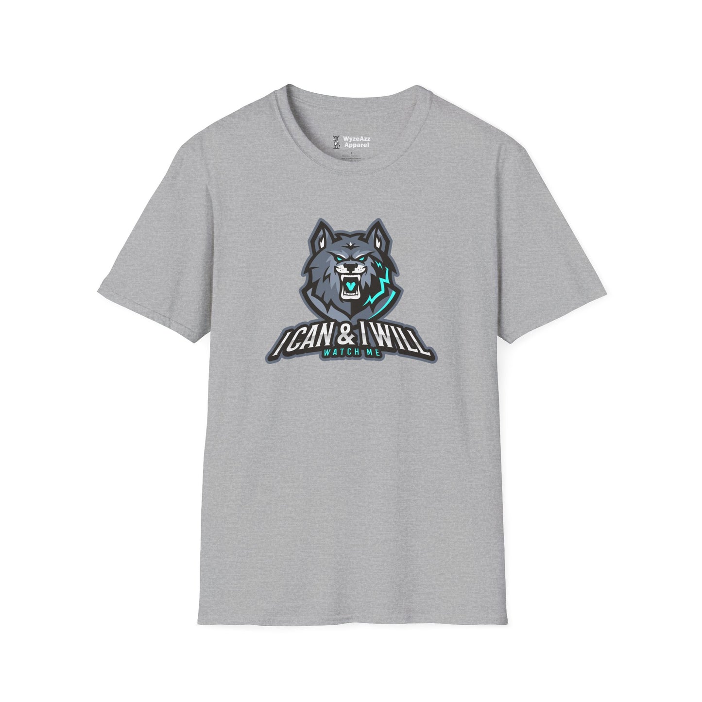 I Can And I Will - Wolf Version T-Shirt