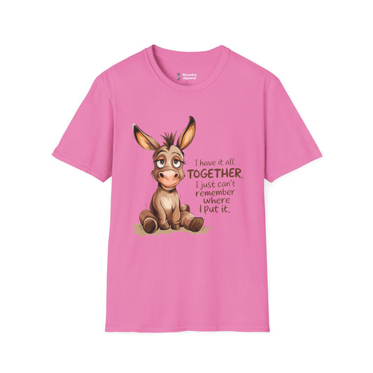 I Have It All Together T-Shirt