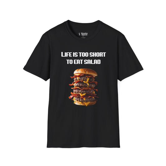 Life's Too Short To Eat Salad Burger T-Shirt