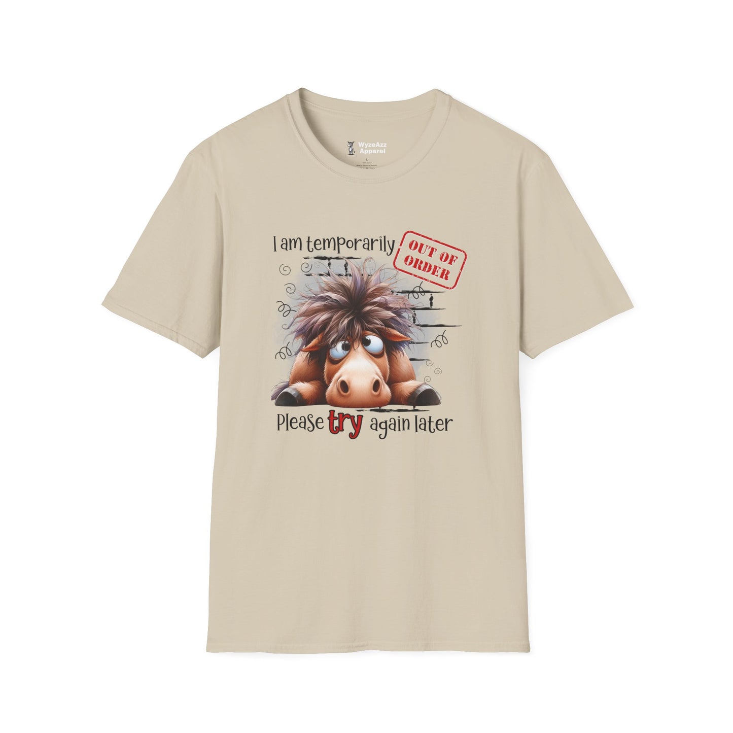 I Am Temporarily Out Of Order T-Shirt