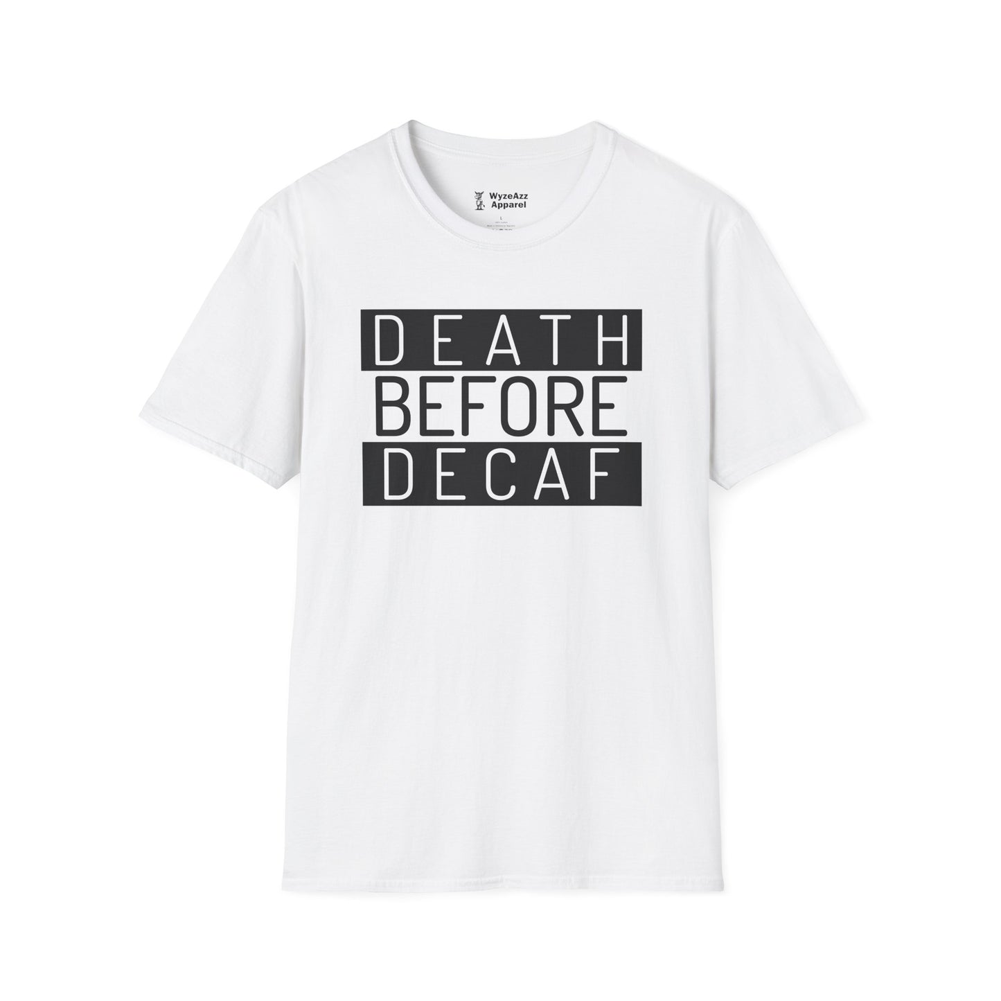 Death Before Decaf Coffee T-Shirt