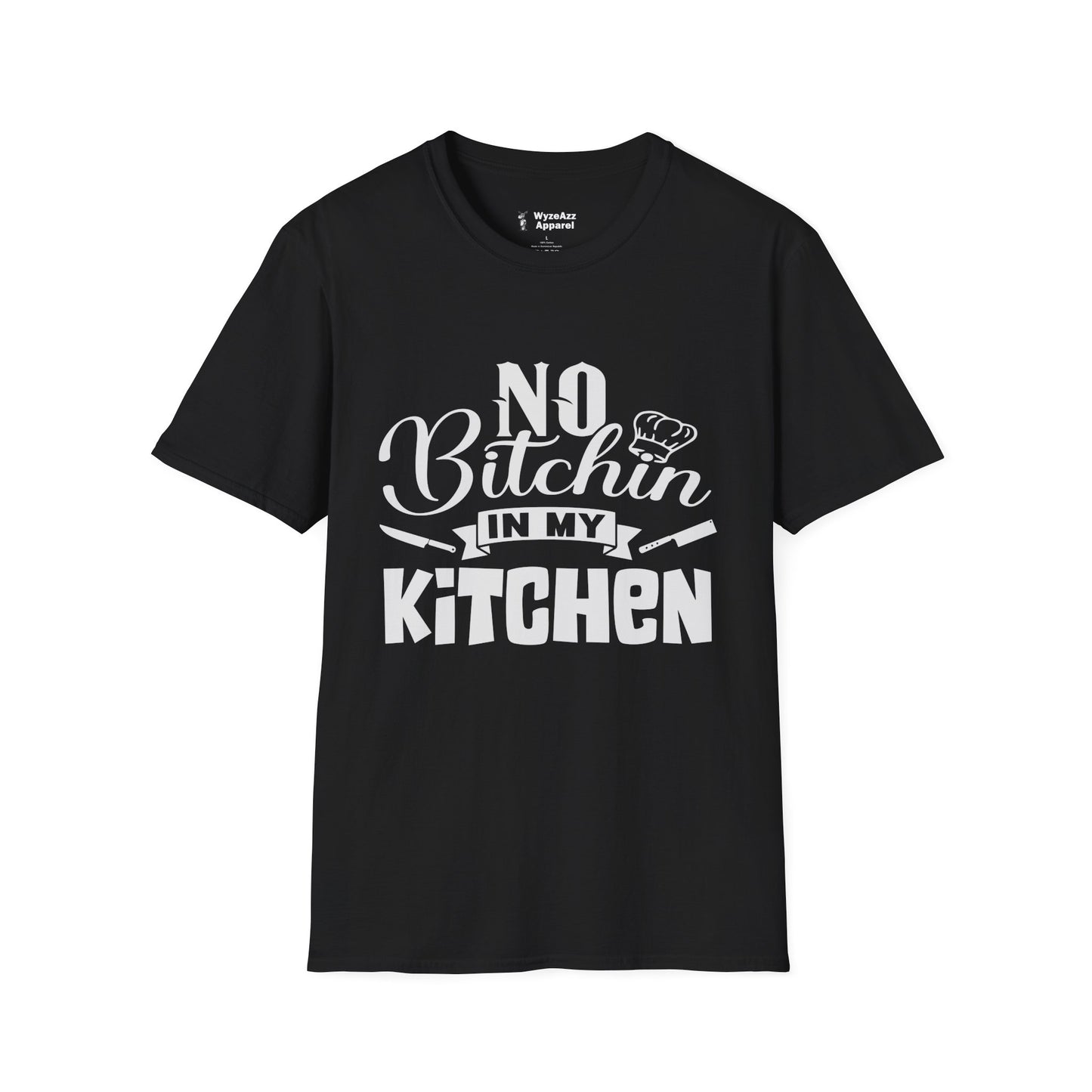 No Bitchin In My Kitchen - Chef Cooking T-Shirt