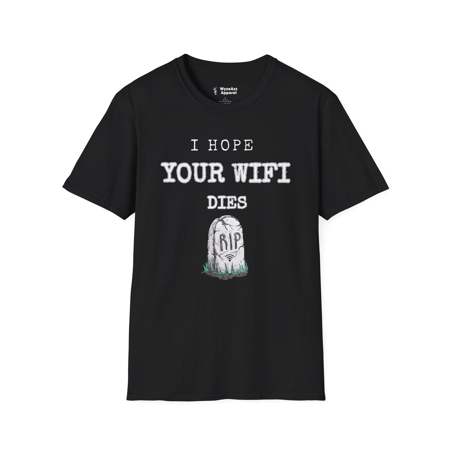 I Hope Your Wifi Dies T-Shirt