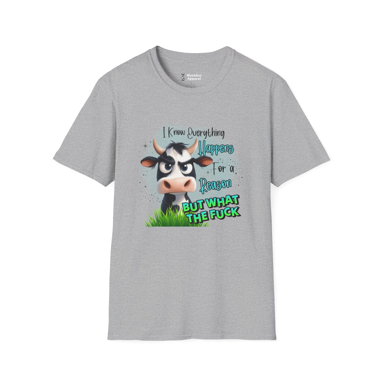 I Know Everything Happens For A Reason But WTF T-Shirt