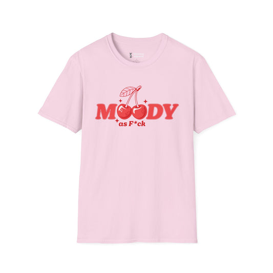 Moody As F*** T-Shirt
