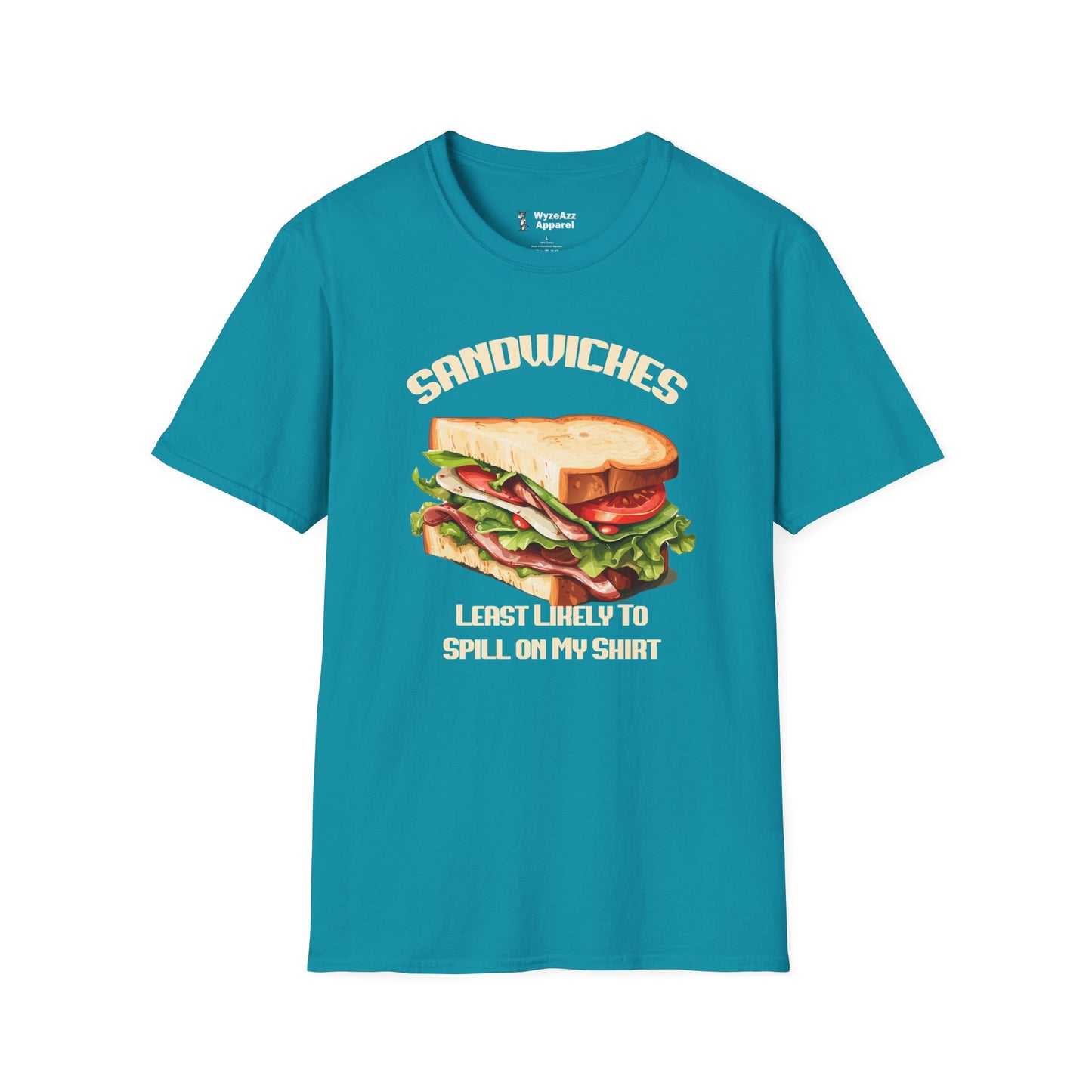 Sandwiches - Least Likely To Spill On My T-Shirt