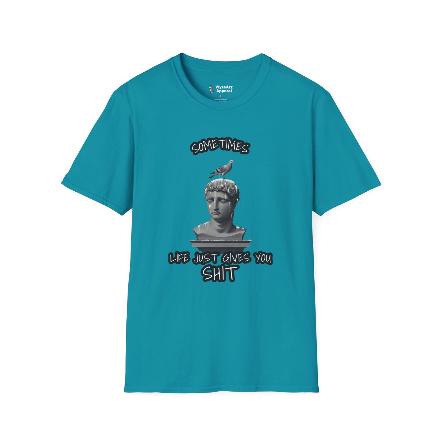 Sometimes Life Just Gives You Sh** T-Shirt