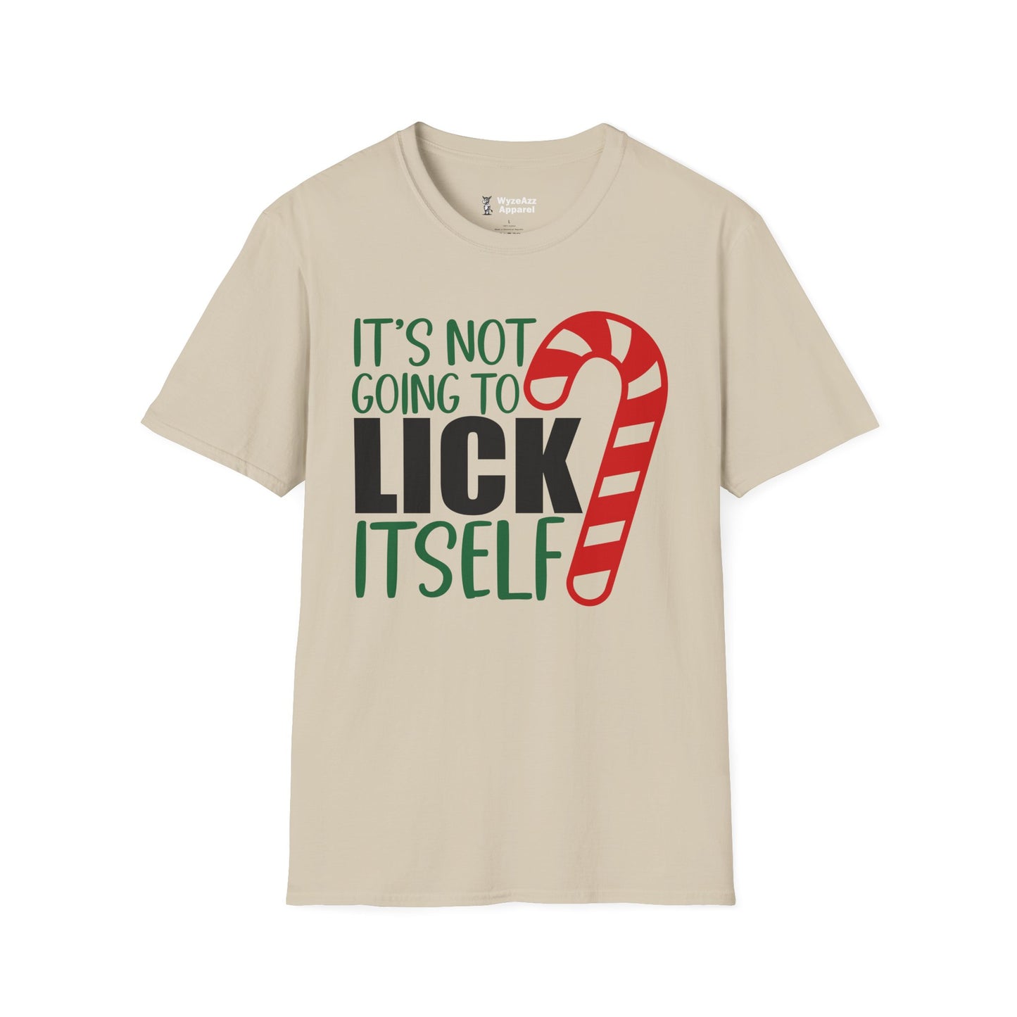 It's Not Going To Lick Itself - Candy Cane Christmas T-Shirt