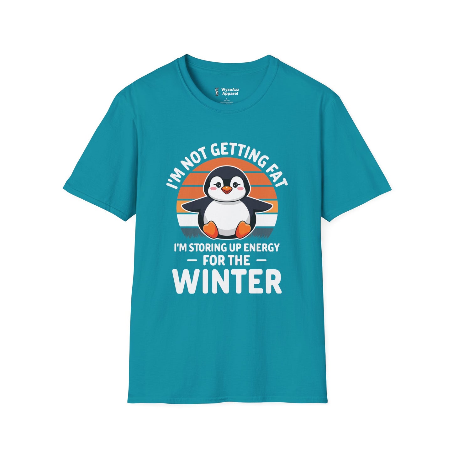 I'm Not Getting Fat, I'm Storing Energy For Winter T-Shirt