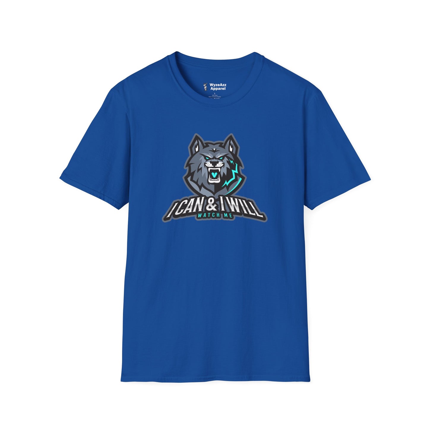 I Can And I Will - Wolf Version T-Shirt