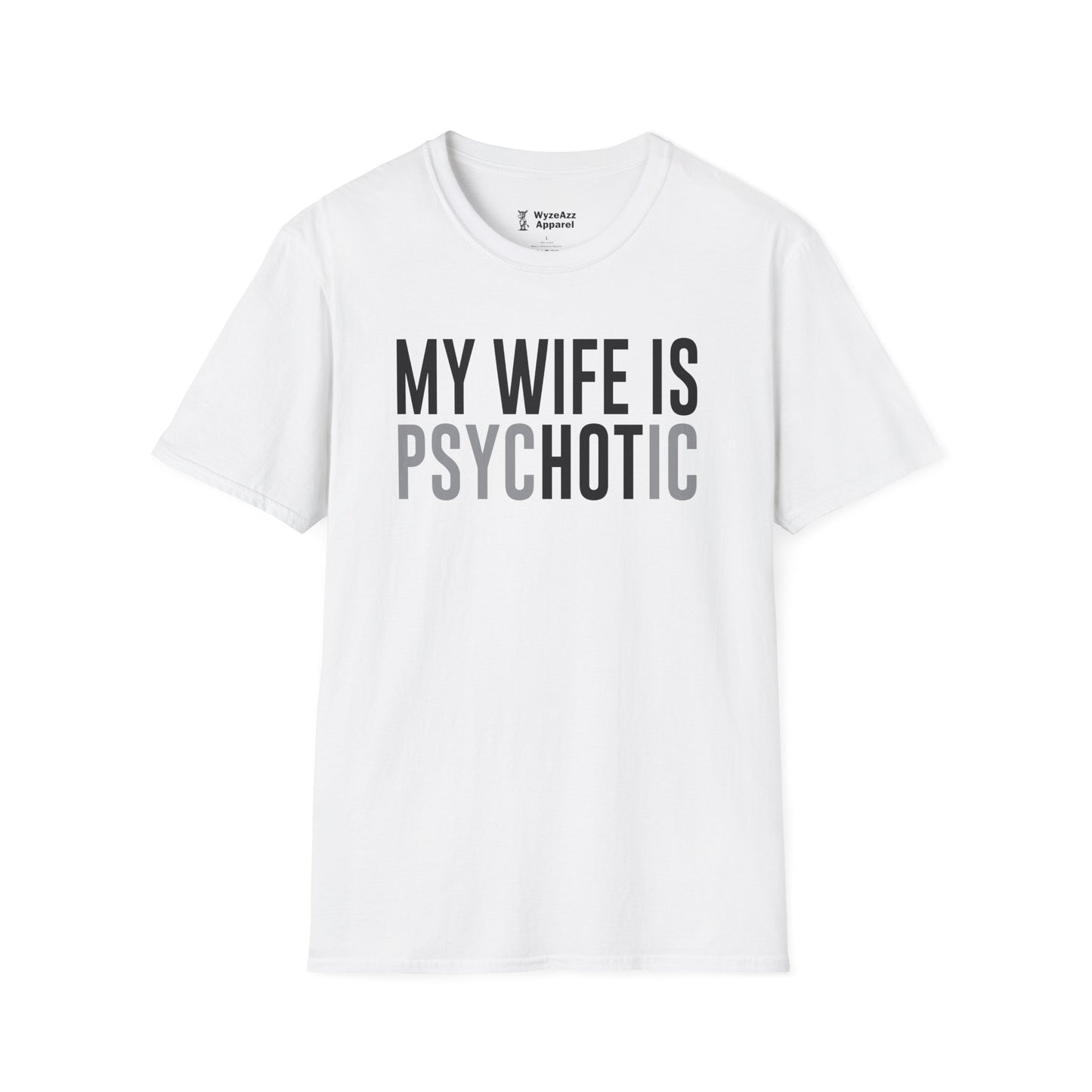 My Wife Is HOT (psycHOTic) T-Shirt