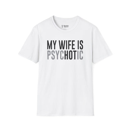 My Wife Is HOT (psycHOTic) T-Shirt