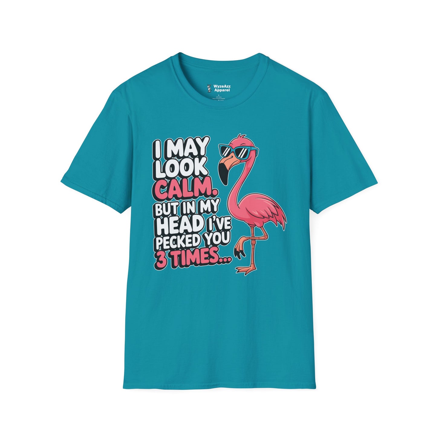 I May Look Calm, But In My Head I've Pecked You 3 Times T-Shirt